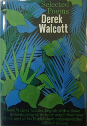 Selected Poems: Derek Walcott (Walcott)