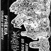 Pyrexia - Liturgy of Impurity