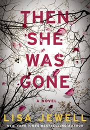 Then She Was Gone (Lisa Jewell)