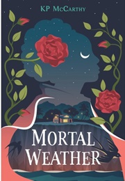 Mortal Weather (KP McCarthy)