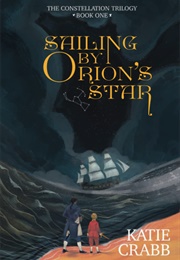 Sailing by Orion's Star (Katie Crabb)