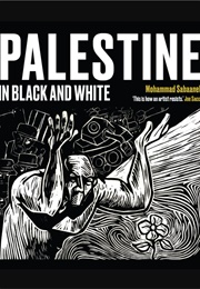 Palestine in Black and White (Mohammad Sabaaneh)
