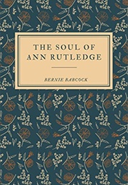 The Soul of Ann Rutledge (Bernie Babcock)