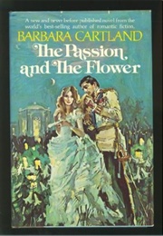 The Passion and the Flower (Barbara Cartland)