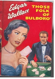 Those Folk of Bulboro (Edgar Wallace)