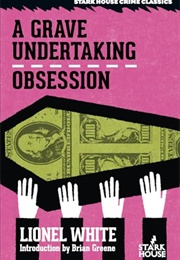 Grave Undertaking (Lionel White)