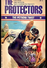 The Protectors #1: The Petrova Twist (Zackery Blue)