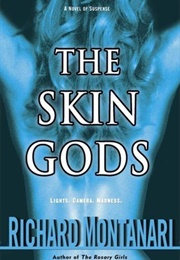 The Skin Gods (Richard Montanari)