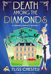 Death Among the Diamonds (Fliss Chester)