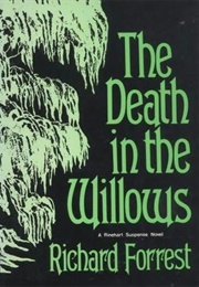 The Death in the Willows (Richard Forrest)