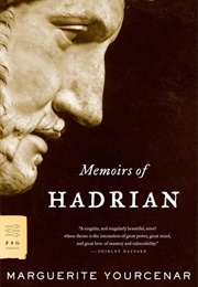 A Book Mentioned by Your Favorite Author (Memoirs of Hadrian)