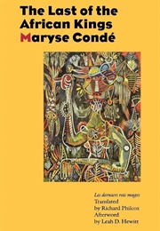 The Last of the African Kings (Maryse Conde)