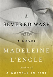 A Severed Wasp: A Novel (Katherine Forrester Vigneras) (L'engle, Madeleine)