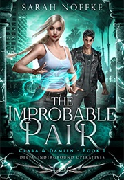 The Improbably Pair (Sarah Noffke)