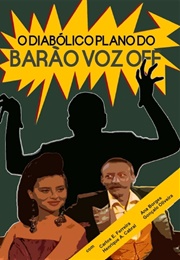 O Diabólico Plano Do Barão Voz off (1989)