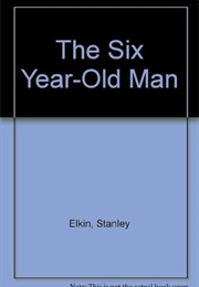 The Six-Year-Old Man Screenplay (Stanley Elkin)
