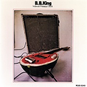 Indianola Mississippi Seeds (1970) - B.B. King