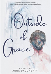 Outside of Grace (Daughtery, Anna)