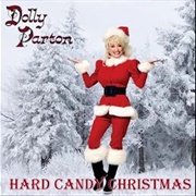 Dolly Parton, "Hard Candy Christmas"
