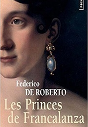 Les Princes De Francalanza (Frederico De Roberto)