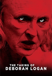 The Taking of Deborah Logan (2014)