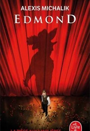 Edmond (Alexis Michalik)