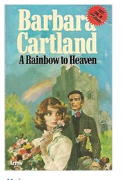 A Rainbow to Heaven (Barbara Cartland)