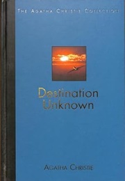 Destination Unknown (Agatha Christie)