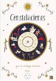 Constelaciones: Guía Ilustrada De Astrología (Carlos Santos)