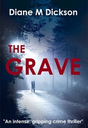 The Grave (Diane M. Dickson)