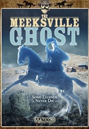 The Meeksville Ghost (2001)
