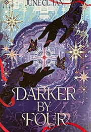 Darker by Four (June C. L. Tan)