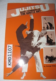 Jujitsu Basic Techniques of the Gentle Art (George Kirby)