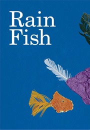 Rain Fish (Lois Ehlert)