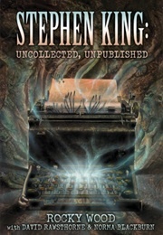 Stephen King: Uncollected, Unpublished (Rocky Wood)