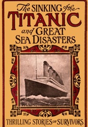 Sinking of the Titanic and Great Sea Disasters (Marshall, Logan)