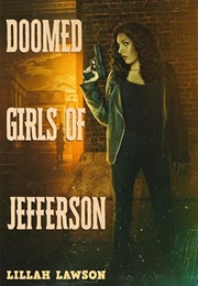 Doomed Girls of Jefferson (Lilah Lawson)