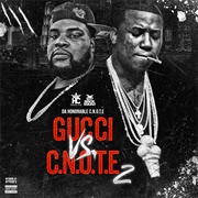 Gucci Mane - Gucci VS C.N.O.T.E 2