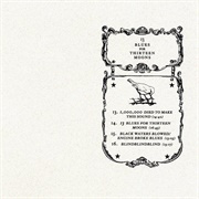 Thee Silver Mt. Zion Memorial Orchestra & Tra-La-La Band - 13 Blues for Thirteen Moons