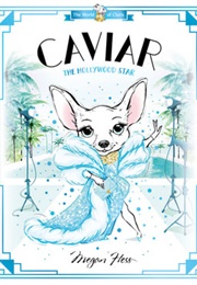 Caviar: The Hollywood Star (Megan Hess)