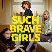 Such Brave Girls