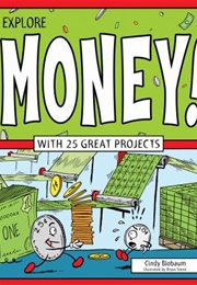 Explore Money! (Cindy Blobaum)