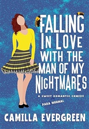 Falling in Love With the Man of My Nightmares (Camilla Evergreen)