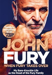 When Fury Takes Over (John Fury)