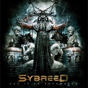 Sybreed - God Is an Automaton