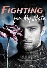 Fighting for My Mate (Sutton Stratford)