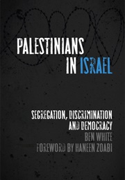 Rate This Book Palestinians in Israel (Ben White)