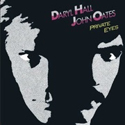 Private Eyes - Hall & Oates