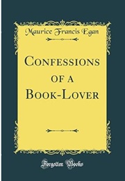 Confessions of a Book-Lover (Maurice Francis Egan)