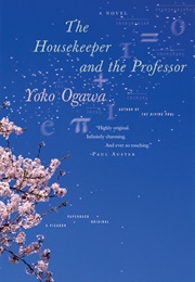 The Housekeeper and the Professor (Yōko Ogawa)
